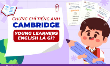 TIẾNG ANH CAMBRIDGE YOUNG LEARNERS ENGLISH