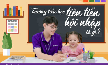 tiểu học tiên tiến hội nhập