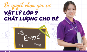 gia sư vật lý lớp 7