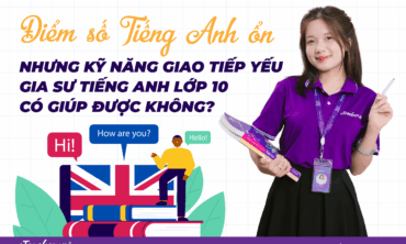 gia sư tiếng anh lớp 10