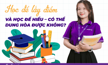 học để lấy điểm, học để hiểu