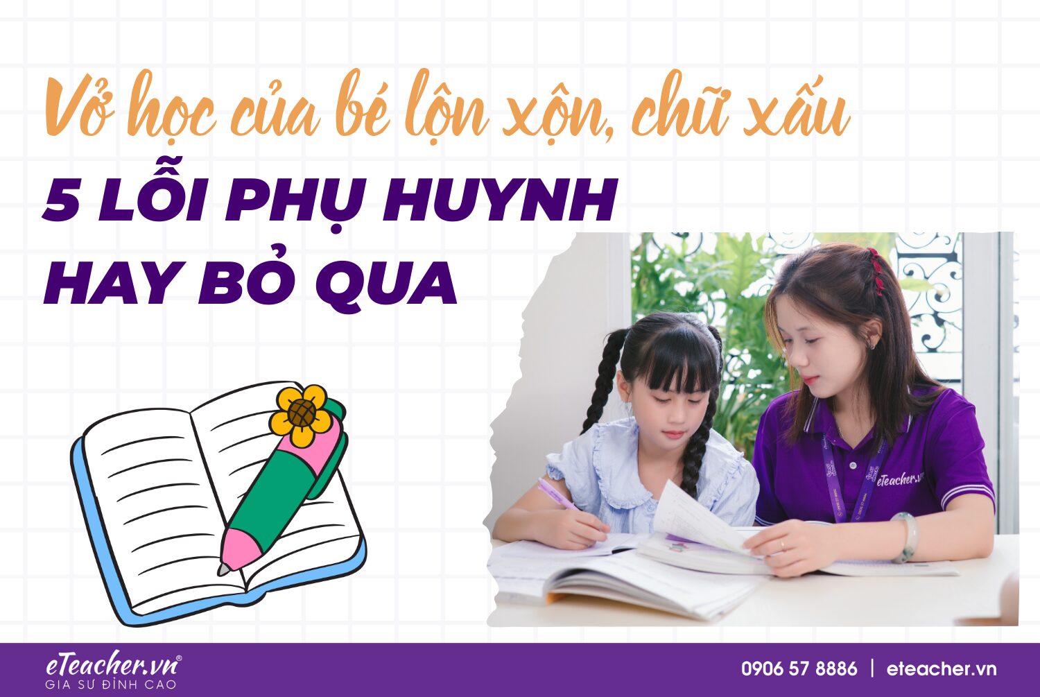 vở học của bé lộn xộn, chữ xấu
